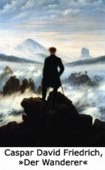 Caspar David Friedrich, Der Wanderer